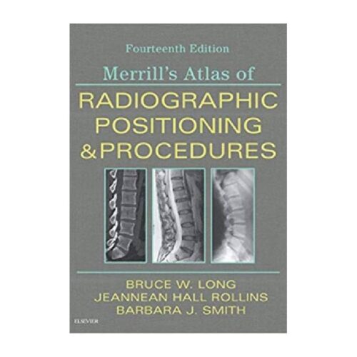 خرید Merrill’s Atlas of Radiographic Positioning and Procedures 2019 از کتابفروشی بهرتو