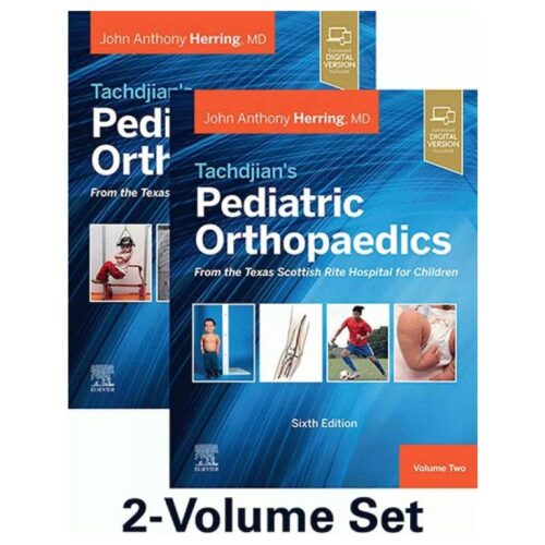خرید کتاب اورتوپدی کودکان تاچجیان چاپ ششم دو جلدی | Tachdjian’s Pediatric Orthopaedics 2021 از کتابفروشی بهرتو