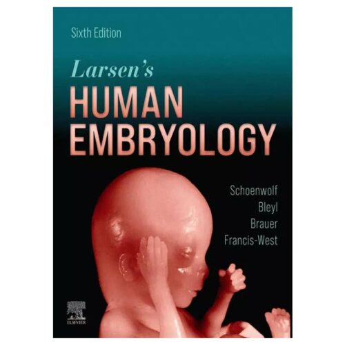 خرید کتاب جنین شناسی انسانی لارسن ویرایش ششم ۲۰۲۱ | Larsen’s Human Embryology از کتابفروشی بهرتو