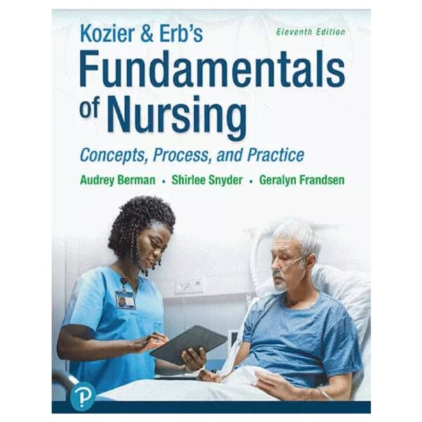 خرید کتاب مبانی پرستاری کوزیر و ارب ۲۰۲۰ | Kozier & Erb’s fundamentals of Nursing 11th Edition از کتابفروشی بهرتو