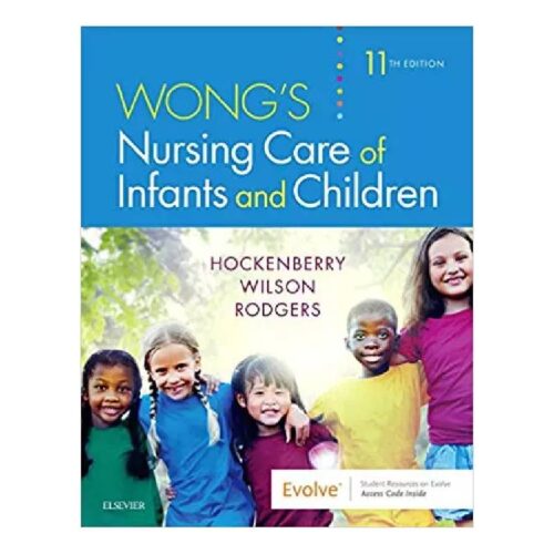 خرید کتاب پرستاری کودکان وونگ ۲۰۱۹ | Wong Nursing Care Of Infants & Children از کتابفروشی بهرتو