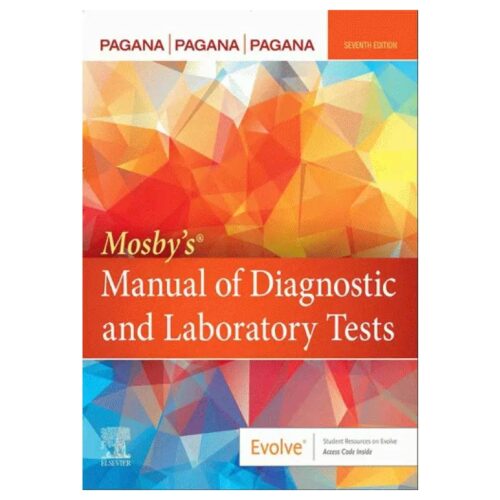 خرید Mosby’s Manual of Diagnostic and Laboratory Tests راهنمای تشخیص تست‌های آزمایشگاهی پاگانا ۲۰۲۲ از کتابفروشی بهرتو