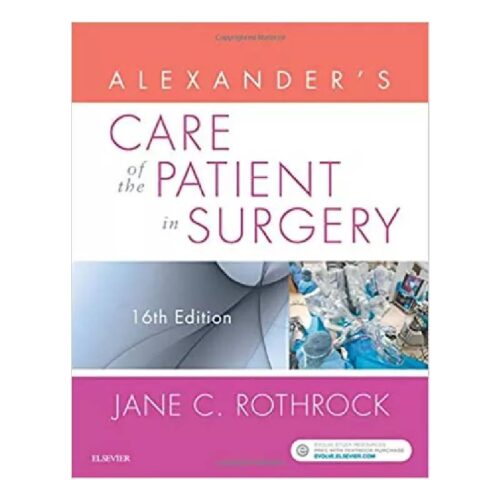 خرید کتاب مراقبت از بیمار در جراحی الکساندر ۲۰۱۹ | Alexander’s Care of the Patient in Surgery 16th Edition از کتابفروشی بهرتو