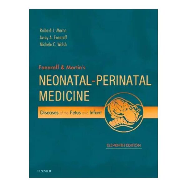 خرید کتاب نوزادان فاناروف و مارتین ۲۰۲۰ | Fanaroff and Martins Neonatal-Perinatal Medicine از کتابفروشی بهرتو