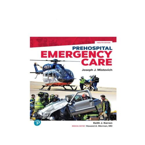 خرید 2024 Prehospital Emergency Care 12th Edition مراقبت های اورژانس پیش بیمارستانی ویرایش12 از کتابفروشی بهرتو